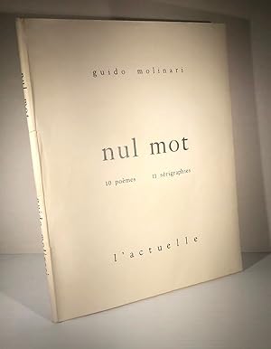 Nul mot. 10 poèmes, 11 sérigraphies