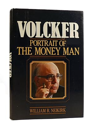 Seller image for VOLCKER Portrait of the Money Man for sale by Rare Book Cellar