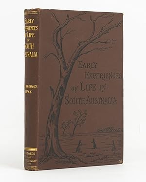 Imagen del vendedor de Early Experiences of Life in South Australia, and an Extended Colonial History a la venta por Michael Treloar Booksellers ANZAAB/ILAB