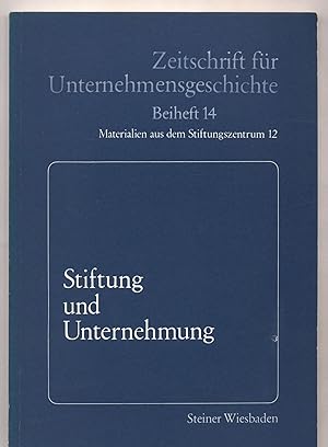 Seller image for Stiftung und Unternehmung for sale by avelibro OHG