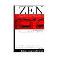 Seller image for Zen: Tradition and Transition A Sourcebook by Contemporary Zen Masters and Scholars for sale by eCampus