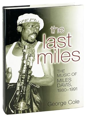 Image du vendeur pour The Last of Miles: The Music of Miles Davis, 1980-1991 mis en vente par Capitol Hill Books, ABAA