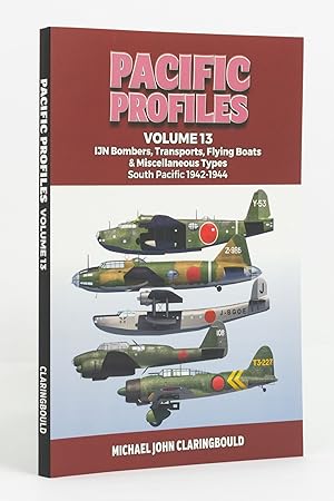 Pacific Profiles. Volume 13. IJN Bombers, Transports, Flying Boats & Miscellaneous Types, South P...
