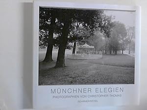 Münchner Elegien: Photographien von Christopher Thomas