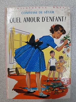 Image du vendeur pour Quel amour d'enfant mis en vente par Dmons et Merveilles