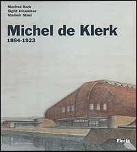 Image du vendeur pour Michel de Klerk. 1884-1923. mis en vente par FIRENZELIBRI SRL