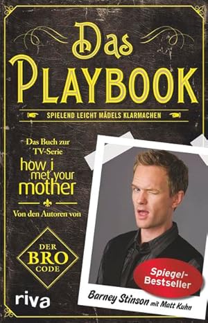 Immagine del venditore per Das Playbook Spielend leicht Mdels klarmachen. Bro Code. Dating-Tipps fr alle Mnner venduto da Preiswerterlesen1 Buchhaus Hesse