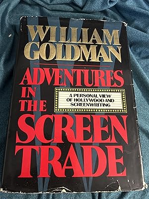 Seller image for Adventures in the Screen Trade: A Personal View of Hollywood and the Screenwriting for sale by Ocean Tango Books