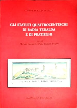 Bild des Verkufers fr Gli Statuti quattrocenteschi di Badia Tedalda e di Pratieghi. zum Verkauf von FIRENZELIBRI SRL