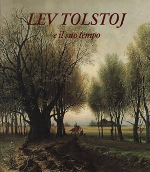 Imagen del vendedor de Lev Tolstoj e il suo tempo. a la venta por FIRENZELIBRI SRL