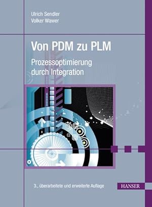 Bild des Verkufers fr Von PDM zu PLM: Prozessoptimierung durch Integration zum Verkauf von Studibuch