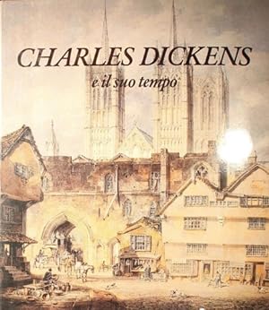 Imagen del vendedor de Charles Dickens e il suo tempo. a la venta por FIRENZELIBRI SRL