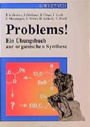 Bild des Verkufers fr Problems! Ein bungsbuch zur Organischen Synthese: Ein Ubungsbuch zur Organischen Synthese zum Verkauf von Studibuch