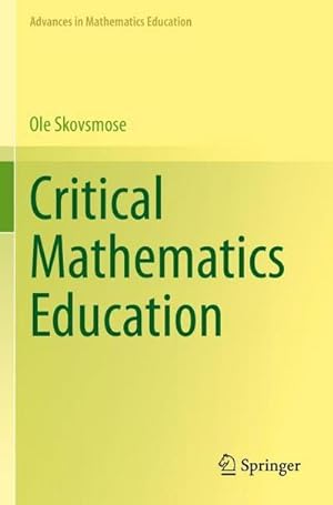 Immagine del venditore per Critical Mathematics Education venduto da BuchWeltWeit Ludwig Meier e.K.