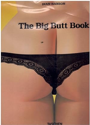 Imagen del vendedor de THE BIG BUTT BOOK The Dawning of the Age of Ass a la venta por Books on the Boulevard