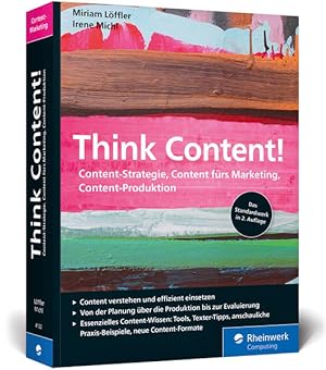 Bild des Verkufers fr Think Content!: 2. Auflage des Online-Marketing-Standardwerks. Neue Content-Formate, neue Best Practices, neues Kapitel zur Content-Produktion zum Verkauf von Studibuch