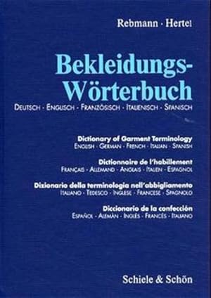 Imagen del vendedor de Bekleidungs-Wrterbuch: Deutsch-Englisch-Italienisch-Franzsisch-Spanisch: Deutsch-Englisch-Franzsisch-Italienisch-Spanisch-Katalanisch. 5500 Begriffe a la venta por Studibuch