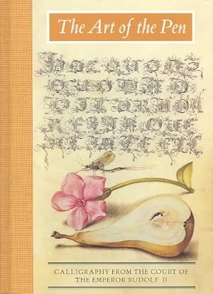 Bild des Verkufers fr Art of the Pen : Calligraphy from the Court of the Emperor Rudolf II zum Verkauf von GreatBookPrices