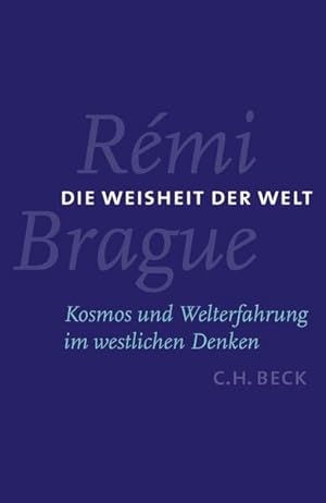 Seller image for Die Weisheit der Welt: Kosmos und Welterfahrung im westlichen Denken for sale by Studibuch