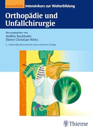 Seller image for Orthopdie und Unfallchirurgie essentials: Intensivkurs zur Weiterbildung: Sicher durch die Facharztprfung 2013 for sale by Studibuch
