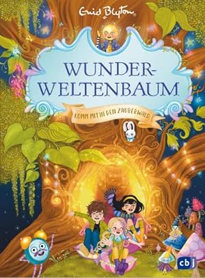 Bild des Verkufers fr Wunderweltenbaum - Komm mit in den Zauberwald zum Verkauf von BuchWeltWeit Ludwig Meier e.K.