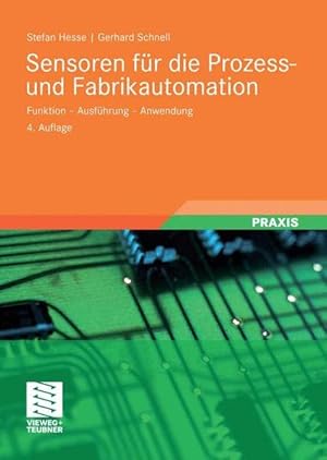 Seller image for Sensoren fr die Prozess- und Fabrikautomation: Funktion - Ausfhrung - Anwendung Funktion - Ausfhrung - Anwendung for sale by NEPO UG