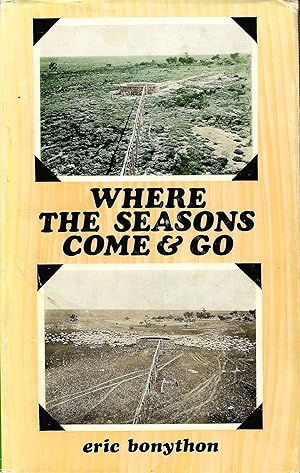 Seller image for Where The Seasons Come And Go for sale by D. A. Horn Books