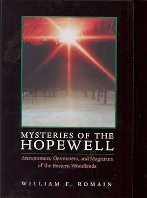 Seller image for Mysteries of the Hopewell : Astronomers, Geometers, and Magicians of the Eastern Woodlands for sale by GreatBookPricesUK