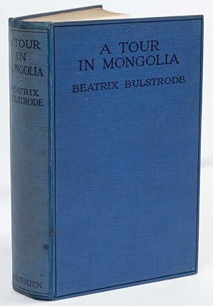 Seller image for A Tour in Mongolia with an Introduction Bearing on the Political Aspect of that Country. for sale by Asia Bookroom ANZAAB/ILAB