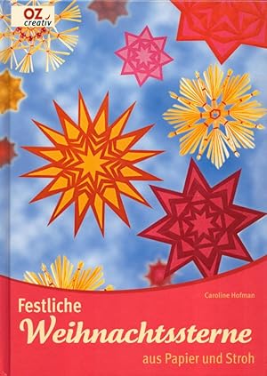 Festliche Weihnachtssterne aus Papier und Stroh. Fotos: Uwe Eberhard Schotte. (= OZ creativ).