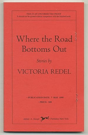 Bild des Verkufers fr Where the Road Bottoms Out: A Collection of Stories zum Verkauf von Between the Covers-Rare Books, Inc. ABAA