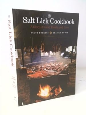 Immagine del venditore per The Salt Lick Cookbook: A Story of Land, Family, and Love venduto da ThriftBooksVintage