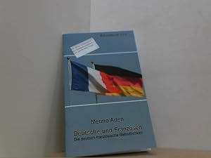 Bild des Verkufers fr Deutsche und Franzosen. Die deutsch-franzsische Befindlichkeit. (Eckartschrift 234). zum Verkauf von Antiquariat Uwe Berg