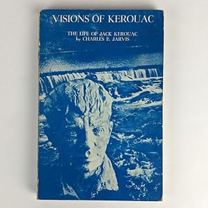 Seller image for Visions of Kerouac: The Life of Jack Kerouac for sale by Hill End Books