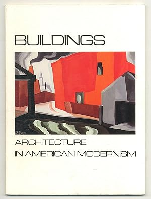 Bild des Verkufers fr (Exhibition catalog): Buildings: Architecture in American Modernism zum Verkauf von Between the Covers-Rare Books, Inc. ABAA