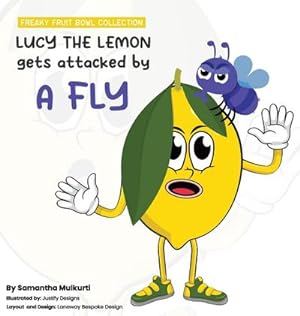 Seller image for Lucy the lemon gets attacked by a fly for sale by AHA-BUCH GmbH