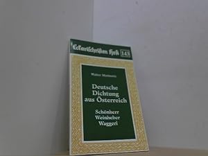 Bild des Verkufers fr Deutsche Dichtung aus sterreich. Schnherr. Weinheber. Waggerl. (Eckartschrift 143). zum Verkauf von Antiquariat Uwe Berg