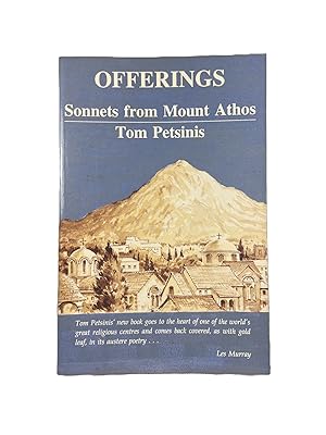 Seller image for Offerings. Sonnets from Mount Athos.; With a Greek Translation by John Milides for sale by Archives Fine Books (ANZAAB, ILAB)