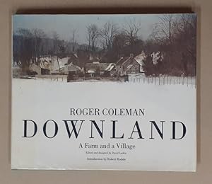 Seller image for Downland A Farm and A Village. Introduction by Robert Rodale. for sale by City Basement Books