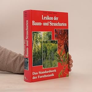 Bild des Verkufers fr Lexikon der Baum und Straucharten zum Verkauf von Bookbot