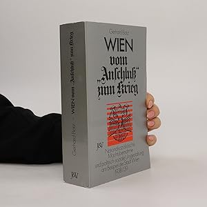 Bild des Verkufers fr Wien vom "Anschluss" zum Krieg zum Verkauf von Bookbot