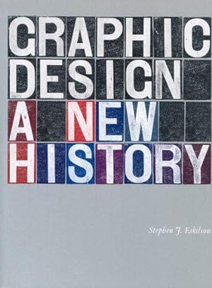 Image du vendeur pour Graphic Design: A New History: - out of print - mis en vente par WeBuyBooks