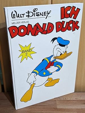Walt Disney : Ich, Donald Duck (Band 2) : Fortsetzung Donald Duck Story, . und der Schaufelbagger...