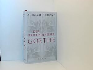 Bild des Verkufers fr Der Briefschreiber Goethe Albrecht Schne zum Verkauf von Book Broker