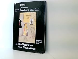 Bild des Verkufers fr Elena Liessner-Blomberg oder Die Geschichte vom Blauen Vogel zum Verkauf von Book Broker