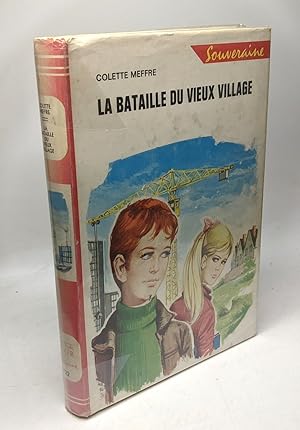 Bild des Verkufers fr La Bataille du vieux village - Illustrations de Vanni Tealdi / collection Roug et Or zum Verkauf von crealivres