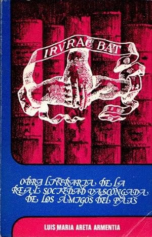 Seller image for Obra literaria de la Real Sociedad Vascongada de los Amigos del Pais . for sale by Librera Astarloa