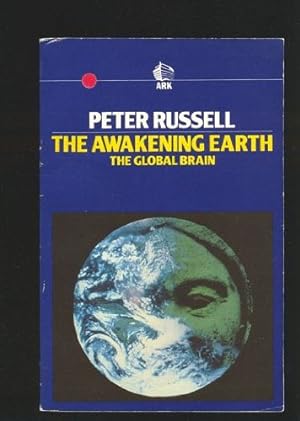 Seller image for Awakening Earth - The Global Brain for sale by WeBuyBooks