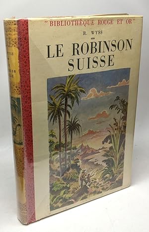 Seller image for Le Robinson Suisse - illustrations de Guy Sabran / collection Roug et Or for sale by crealivres