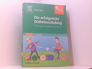 Bild des Verkufers fr Die erfolgreiche Diabetesschulung: 150 lebensnahe und pfiffige Schulungsideen - mit Zugang zum Elsevier-Portal: 150 lebensnahe und pfiffige Schulungsideen. Mit dem Plus im Web 150 lebensnahe und pfiffige Schulungsideen zum Verkauf von Book Broker